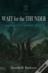 Wait For The Thunder: Stories For A Stor