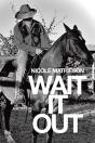 Wait It Out - Preview