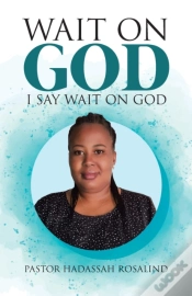 Capa do artigo Wait On God: I Say Wait On God