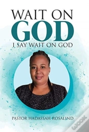 Capa do artigo Wait On God: I Say Wait On God
