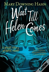 Wait Till Helen Comes