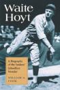 Waite Hoyt - Preview