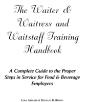 Waiter, Waitress And Waitstaff Training Handbook - Preview