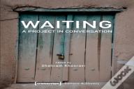 Waiting Â€“ A Project In Conversation