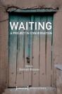 Waiting Â€“ A Project In Conversation - Preview