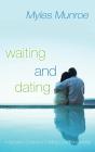 Waiting And Dating - Preview