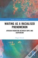 Waiting As A Racialised Phenomenon