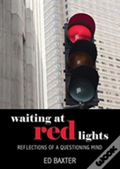 Waiting At Red Lights