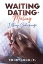 Waiting, Dating, & Mating - Preview