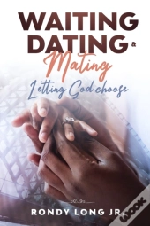 Waiting, Dating, & Mating