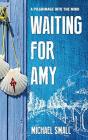 Waiting For Amy - Preview