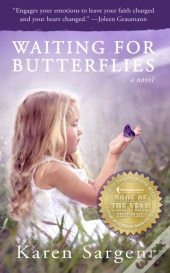 Waiting For Butterflies