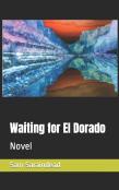 Waiting For El Dorado