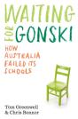 Waiting For Gonski - Preview