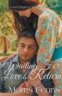 Waiting For Love'S Return - Preview