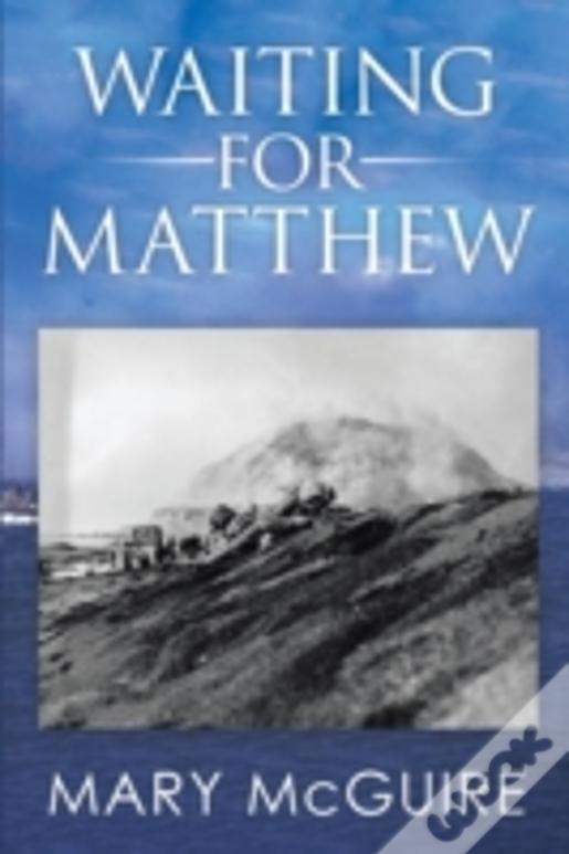 Waiting For Matthew