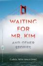 Waiting For Mr. Kim And Other Stories - Preview