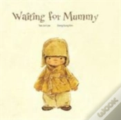 Capa do artigo Waiting For Mummy