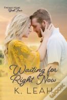 Waiting For Right Now