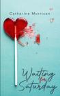 Waiting For Saturday - Preview