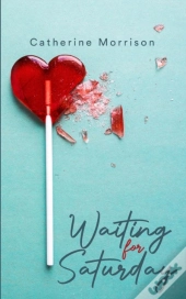 Waiting For Saturday