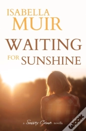 Waiting For Sunshine
