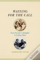 Waiting For The Call