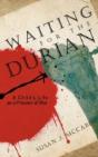 Waiting For The Durian: A Child'S Life A - Preview