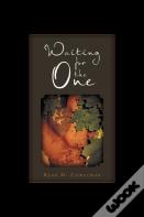Waiting For The One