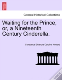 Capa do artigo Waiting For The Prince, Or, A Nineteenth Century Cinderella.