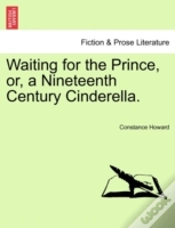 Capa do artigo Waiting For The Prince, Or, A Nineteenth Century Cinderella.