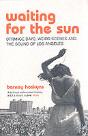 Waiting For The Sun - Preview