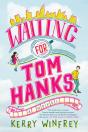 Waiting For Tom Hanks - Preview