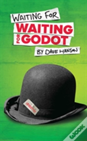 Waiting For Waiting For Godot