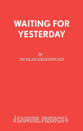 Waiting For Yesterday