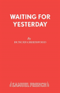 Waiting For Yesterday - Preview
