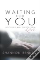 Waiting For You