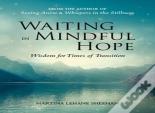 Waiting In Mindful Hope