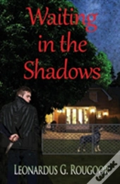 Waiting In The Shadows