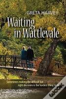 Waiting In Wattlevale