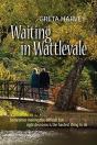 Waiting In Wattlevale - Preview