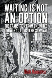 Waiting Is Not An Option: The Transition From Unlimited Growth To Long-Term Survival