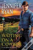Waiting On A Cowboy