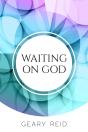 Waiting On God - Preview