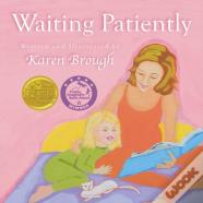 Waiting Patiently