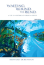 Waiting 'Round The Bend - Preview