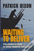 Waiting To Deliver