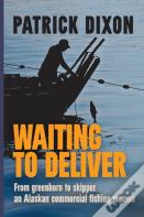 Waiting To Deliver