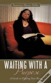 Waiting With A Purpose