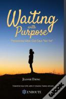 Waiting With Purpose